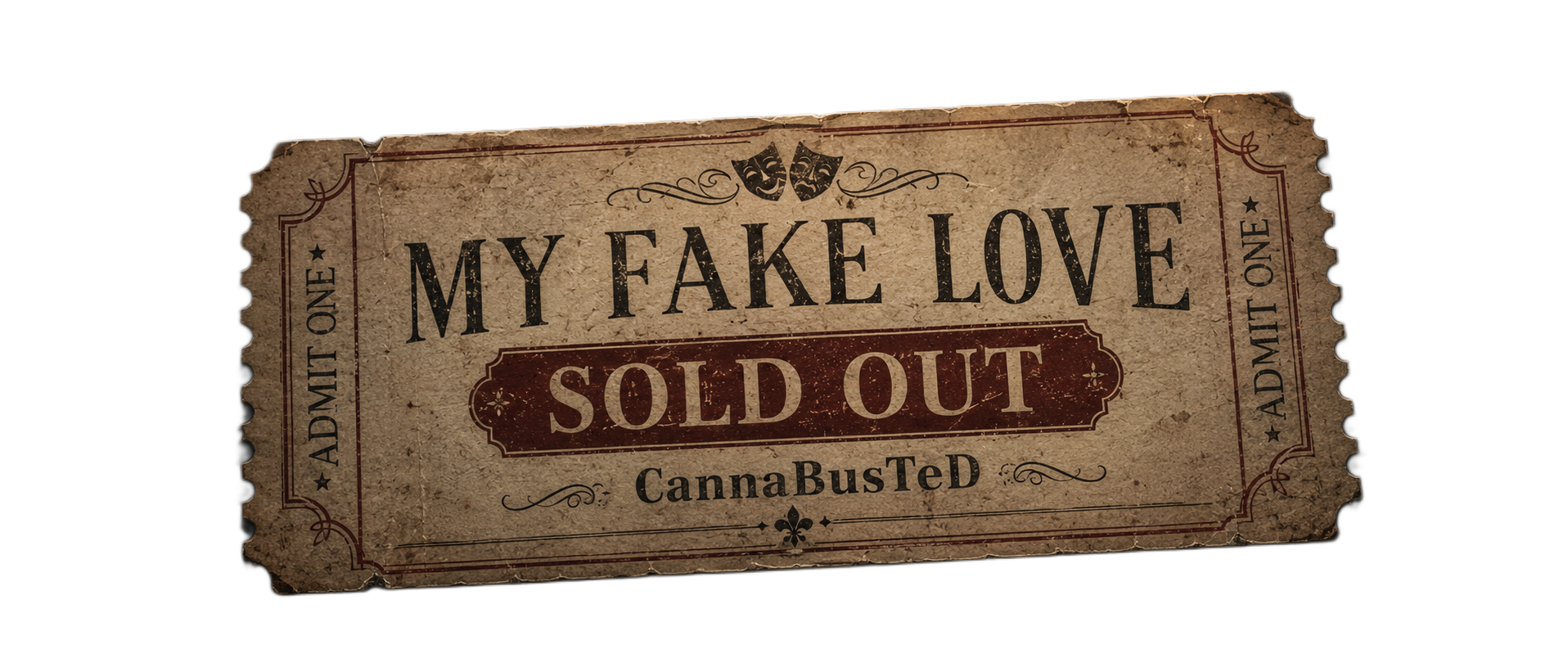 One ticket, My Fake Love